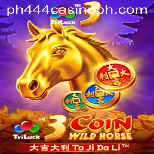 Exploring the Exciting World of 3CoinWildHorse at PH444 Casino
