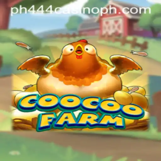 Exploring the Exciting World of CooCooFarm: A Unique Fusion with ph444 Casino