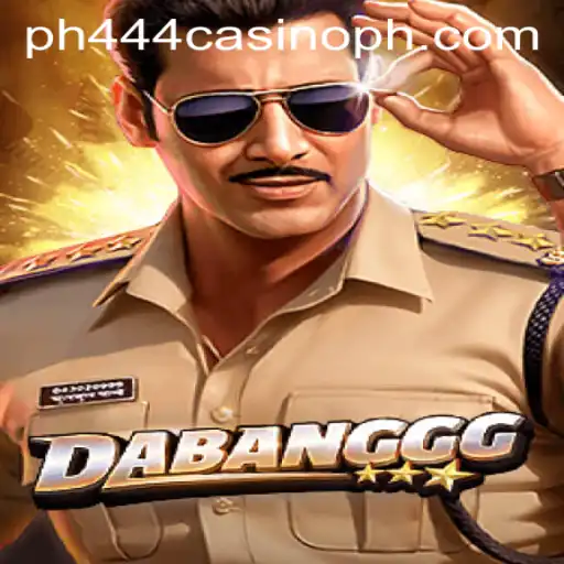 DABANGGG: Unveiling the Exciting World of PH444 Casino's Latest Adventure