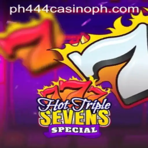 Exploring HotTripleSevensSpecial at PH444 Casino