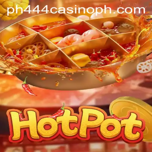 Hotpot: A Spicy Adventure in PH444 Casino