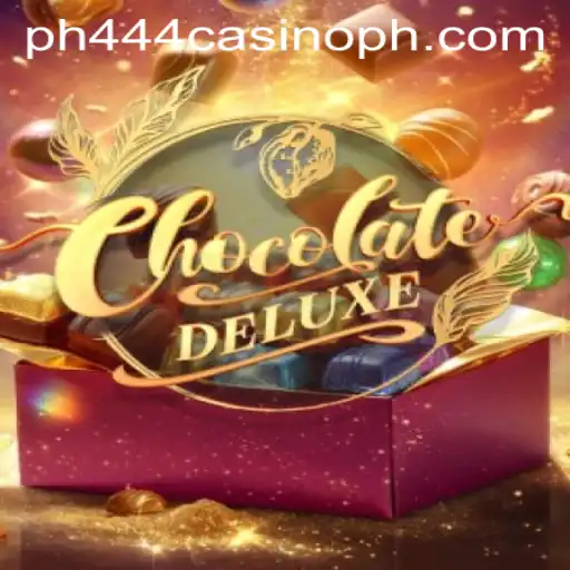 Exploring the Thrills of ChocolateDeluxe at ph444 Casino