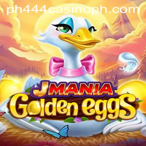 Exploring the Dynamic World of JManiaGoldenEggs: A Ph444 Casino Adventure