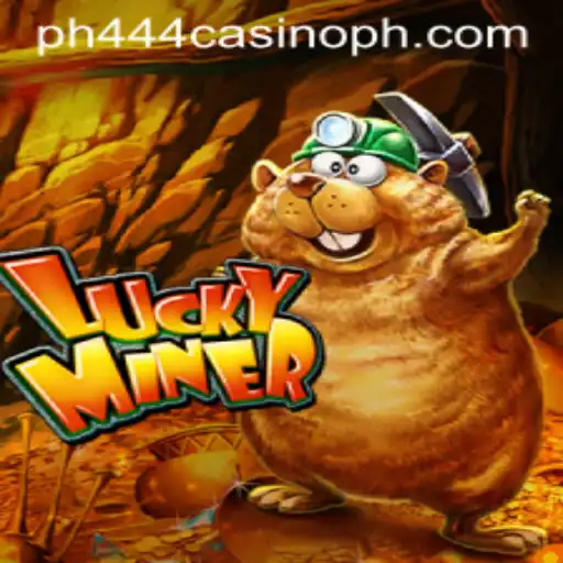 Discovering the Excitement of LuckyMiner: Your Ultimate Guide to PH444 Casino's Newest Sensation