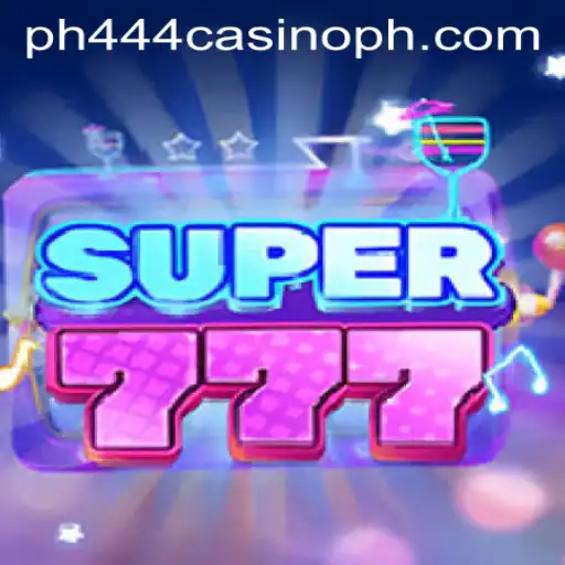 Exploring the Exciting World of Super777 at PH444 Casino