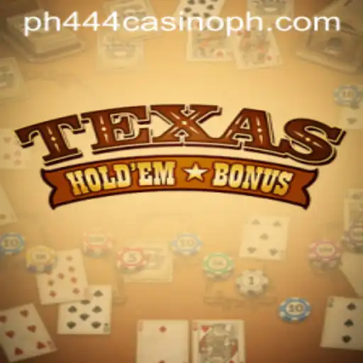 Master the Excitement of Texas Hold'em Bonus at PH444 Casino