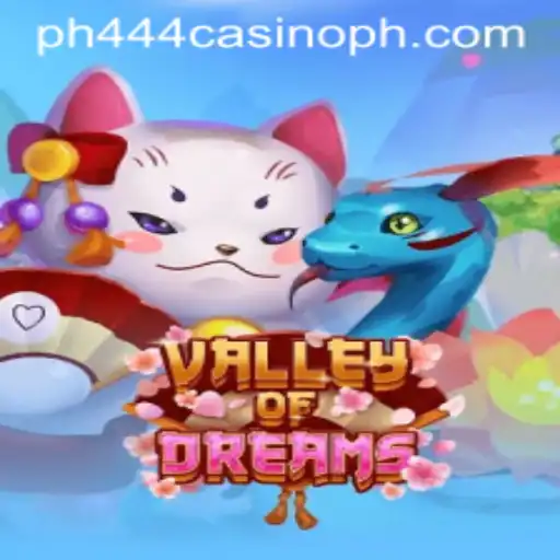 Exploring the Magical Journey of ValleyofDreams: A Thrilling Experience at ph444 Casino